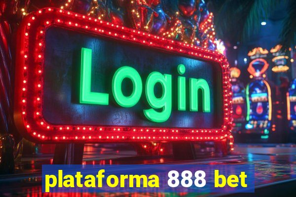 plataforma 888 bet